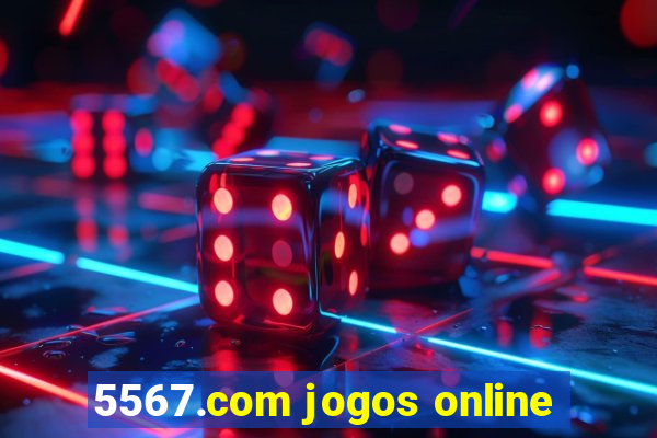 5567.com jogos online